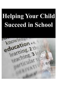 Helping Your Child Succeed in School