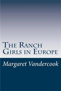 Ranch Girls in Europe