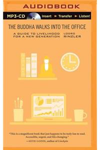 Buddha Walks Into the Office