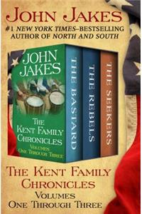 The Kent Family Chronicles Volumes One Through Three