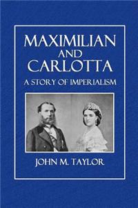 Maximilian and Carlotta