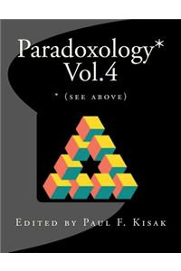 Paradoxology* Vol.4