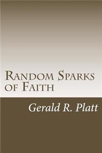 Random Sparks of Faith