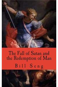 Fall of Satan and the Redemption of Man