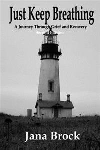 Just Keep Breathing - Second Edition