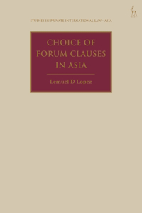 Choice of Forum Clauses in Asia