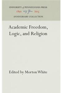 Academic Freedom, Logic, and Religion