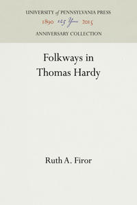 Folkways in Thomas Hardy