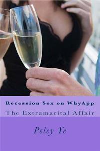 Recession Sex on WhyApp