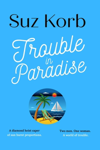 Trouble in Paradise