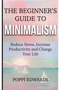 The Beginner's Guide to Minimalism