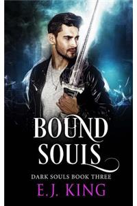 Bound, Evil, & All Souls