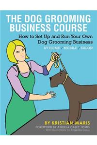 The Dog Grooming Business Course