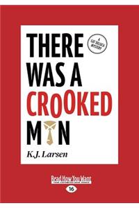 There Was a Crooked Man: A Cat DeLuca Mystery (Large Print 16pt)