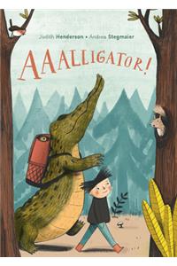 Aaalligator!