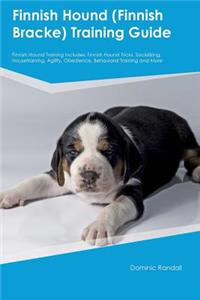 Finnish Hound (Finnish Bracke) Training Guide Finnish Hound Training Includes: Finnish Hound Tricks, Socializing, Housetraining, Agility, Obedience, Behavioral Training and More