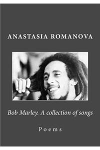 Bob Marley. A collection of songs