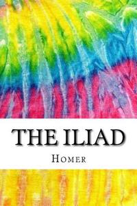 The Iliad: Includes MLA Style Citations for Scholarly Secondary Sources, Peer-Reviewed Journal Articles and Critical Essays (Squi