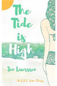 The Tide is High
