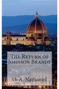 The Return of Johnson Brandy