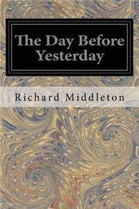 The Day Before Yesterday