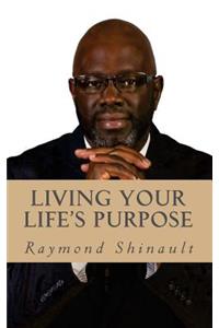 Living Your Life's Purpose
