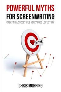 Powerful Myths for Screenwriting