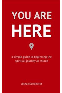 You Are Here