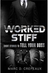 Worked Stiff