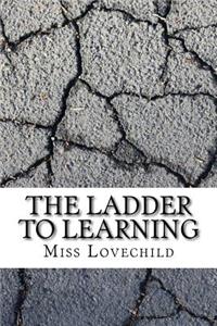 The Ladder to Learning