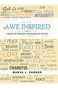 Awe Inspired: A Book of Original Spontaneous Poetry