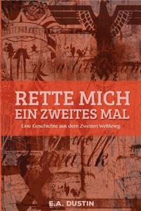 Rette mich ein zweites mal