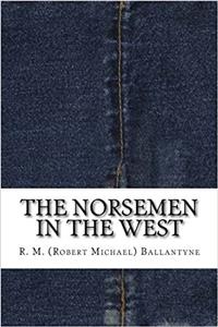 The Norsemen in the West