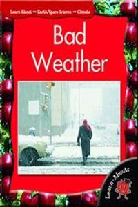 Bad Weather