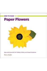 How to Make 100 Paper Flowers