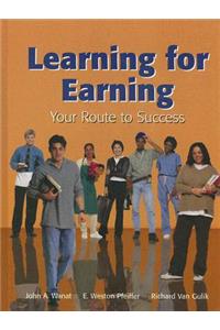 Learning for Earning