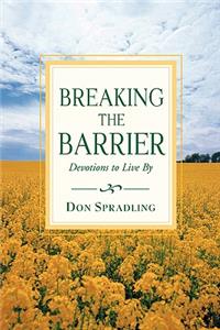 Breaking the Barrier