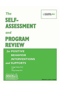 Self-Assessment and Program Review for Positive Behavior Interventions and Supports (Sapr-Pbis(tm))