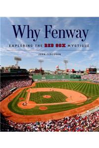 Why Fenway