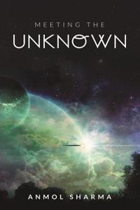Meeting the Unknown