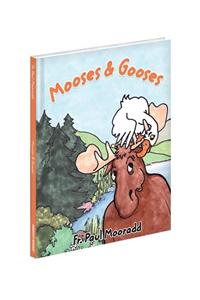 Mooses & Gooses