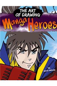 Drawing Manga Heroes