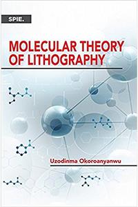 Molecular Theory of Lithography