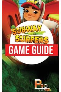 Subway Surfers Game Guide