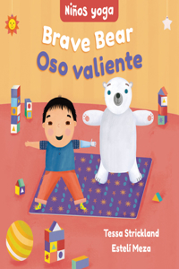 Yoga Tots: Brave Bear / Niños yoga: Oso valiente