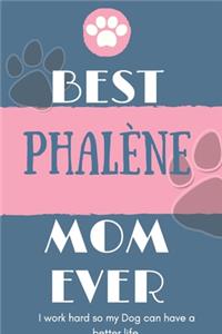 Best Phalène Mom Ever Notebook Gift
