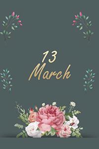 13 March NoteBooK Birthday Gift
