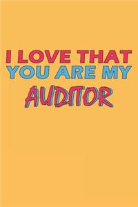 I Love That You Are My Auditor