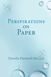Perspirations on Paper