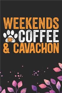 Weekends Coffee & Cavachon